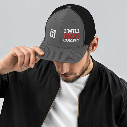 "I Will Not Comply" Trucker Cap