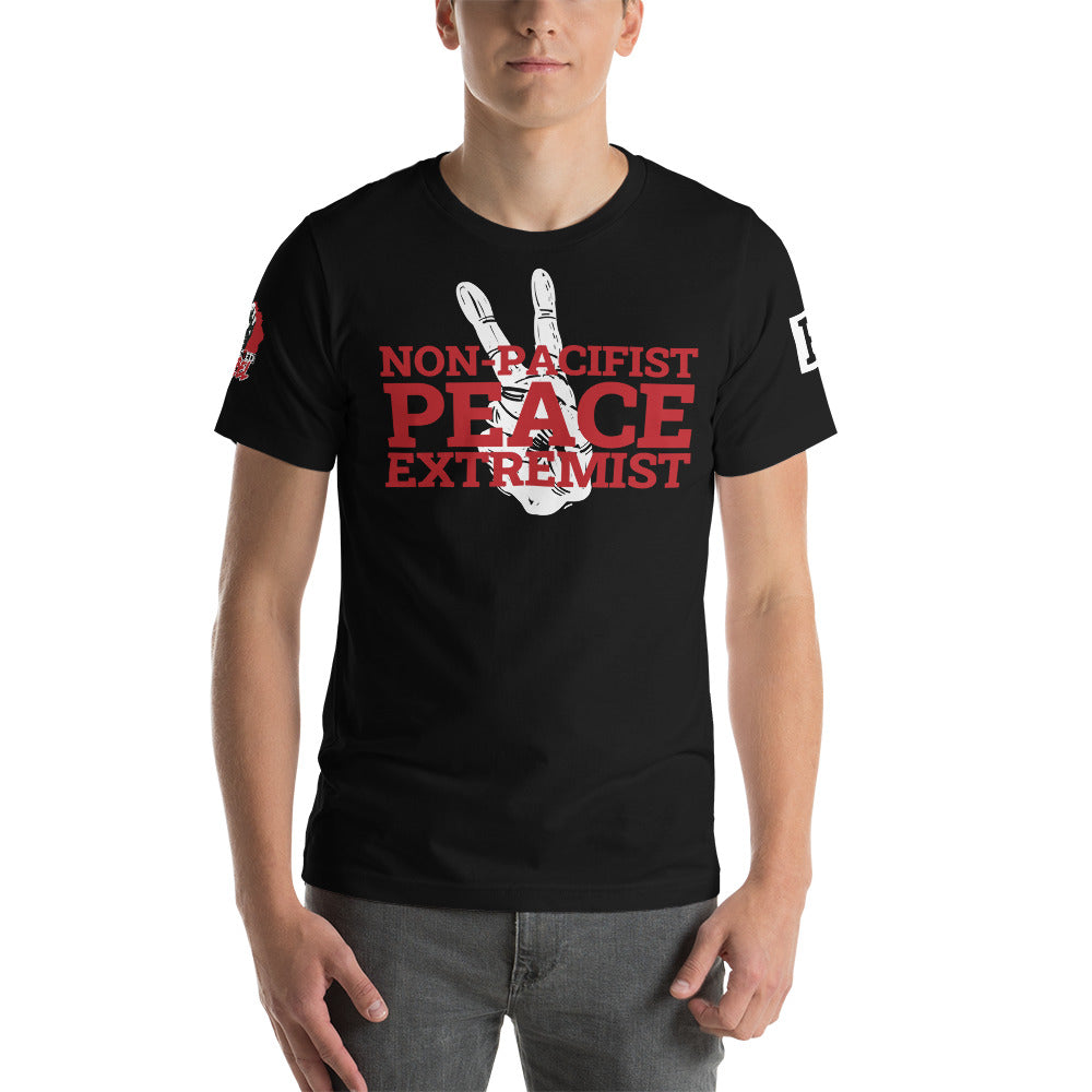 NON-PACIFIST PEACE EXTREMIST Unisex t-shirt