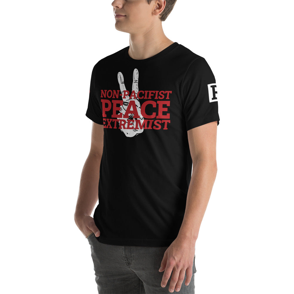 NON-PACIFIST PEACE EXTREMIST Unisex t-shirt