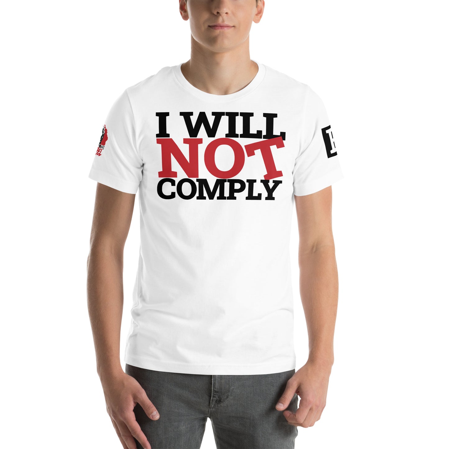 I WILL NOT COMPLY Unisex t-shirt