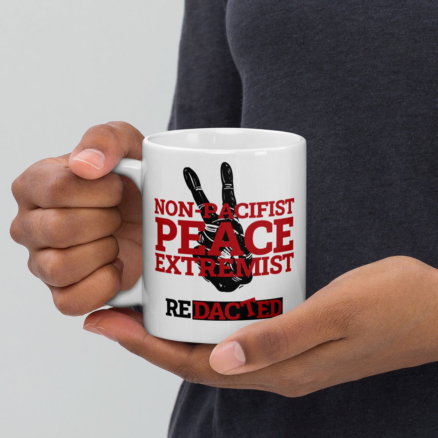 NON-PACIFIST PEACE EXTREMIST White glossy mug